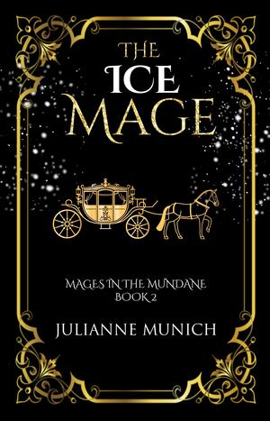 The Ice Mage by Julianne Munich