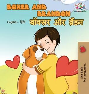 Boxer and Brandon: English Hindi Bilingual by Kidkiddos Books, Inna Nusinsky