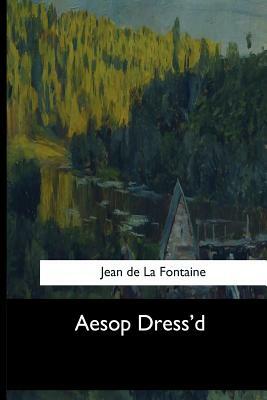 Aesop Dress'd by Bernard Mandeville, Jean De La Fontaine