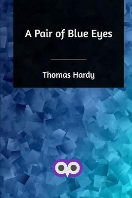 A Pair of Blue Eyes by Thomas Hardy