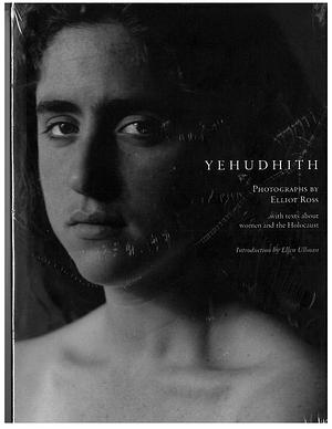 Yehudhith by Elliot Ross