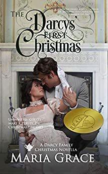 The Darcys' First Christmas: A Sweet Tea Novella by Maria Grace