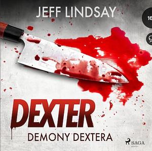 Demony Dextera by Jeff Lindsay