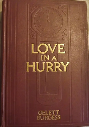 Love in a Hurry by Gelett Burgess