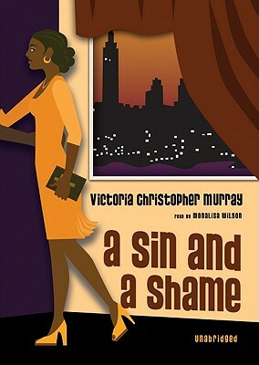 A Sin and a Shame by Victoria Christopher Murray