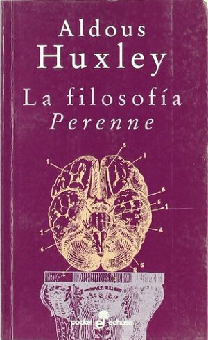 La filosofía perenne by Aldous Huxley