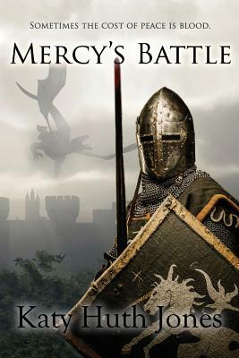 Mercy's Battle by Katy Huth Jones