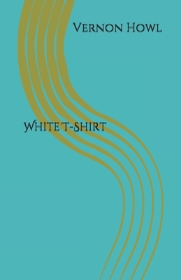 White T-Shirt by Vernon Howl