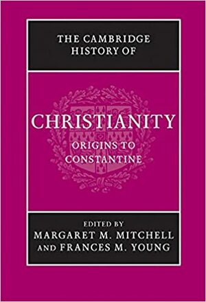 The Cambridge History of Christianity 9 Volume Set by Margaret M. Mitchell, Augustine M. Casiday, Thomas F.X. Noble, Cambridge University Press, Frances M. Young, Frederick W. Norris