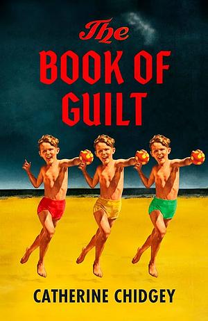 The Book of Guilt by Catherine Chidgey