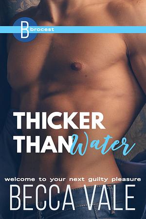 Thicker Than Water by Becca Vale