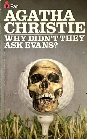 Why Didn't They Ask Evans? by Agatha Christie