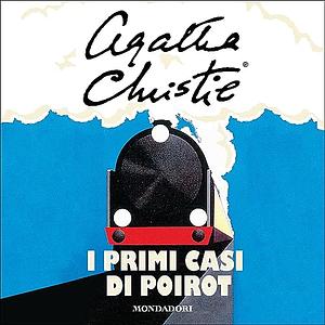 I primi casi di Poirot by Agatha Christie