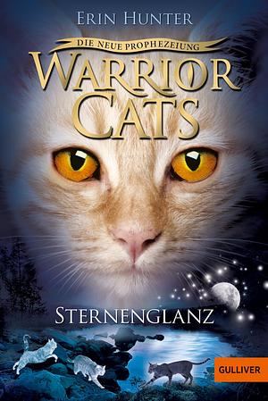 Die neue Prophezeiung: Sternenglanz by Erin Hunter