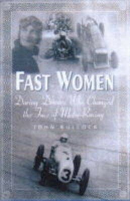 Fast Women by John Bullock