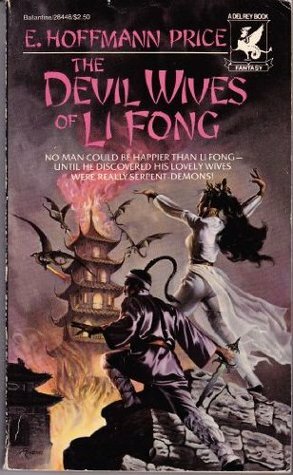 The Devil Wives of Li Fong by E. Hoffmann Price