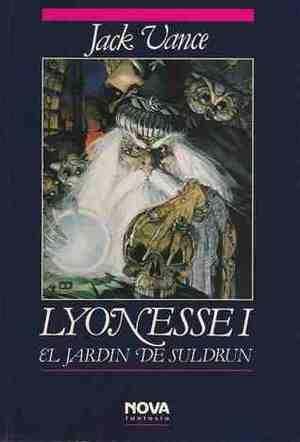 Lyonesse: El jardín de Suldrun by Jack Vance, Carlos Gardini