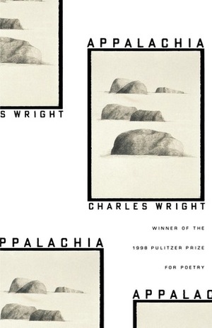 Appalachia: Poems by Charles Wright