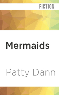 Mermaids by Patty Dann