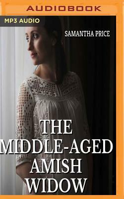 The Middle-Aged Amish Widow by Samantha Price