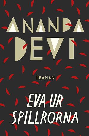 Eva ur spillrorna by Ananda Devi