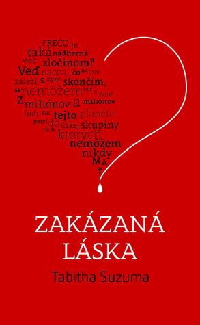 Zakázaná láska by Lucia Nižníková-Kolárová, Tabitha Suzuma