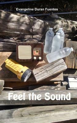 Feel the Sound by Evangeline Duran Fuentes