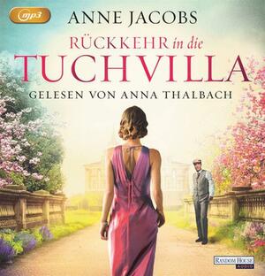 Rückkehr in die Tuchvilla (Die Tuchvilla-Saga #4) by Anne Jacobs