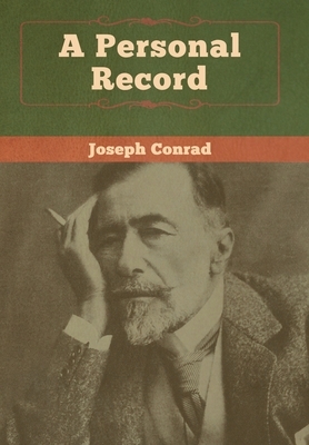 A Personal Record by Joseph Conrad