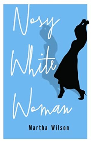 Nosy White Woman by Martha Wilson