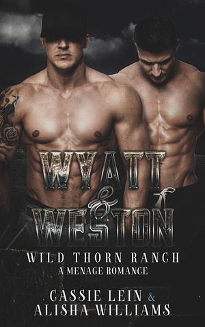 Wyatt & Weston by Cassie Lein, Alisha Williams