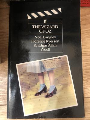 The Wizard of Oz Screenplay by Noel Langley