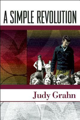 A Simple Revolution: The Making of an Activist Poet by Judy Grahn