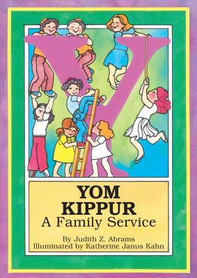 Yom Kippur: A Family Service by Judy Abrams