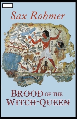 Brood of the Witch-Queen annotated by Sax Rohmer