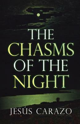 The Chasms of the Night by Jesús Carazo