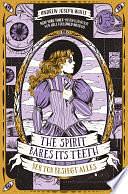 The Spirit Bares Its Teeth: Der Tod besiegt alles by Andrew Joseph White