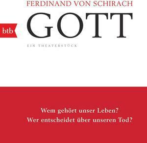 GOTT: Ein Theaterstück by Ferdinand von Schirach
