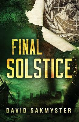 Final Solstice by David Sakmyster