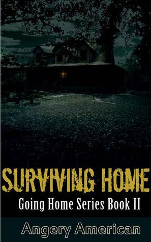 Surviving Home by A. American, Angery American