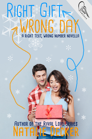 Right Gift Wrong Day by Natalie Decker