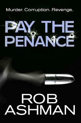 Pay The Penance by Rob Ashman