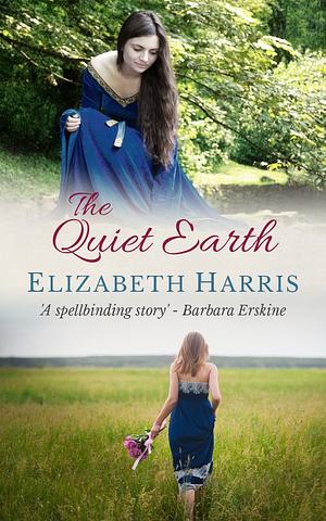 The Quiet Earth by Elizabeth Harris