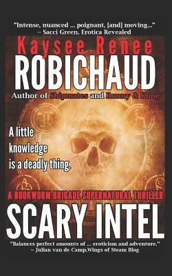 Scary Intel by Kaysee Renee Robichaud