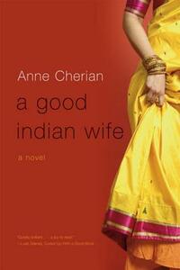 A Good Indian Wife by Anne Cherian