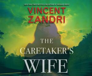 The Caretaker's Wife by Vincent Zandri