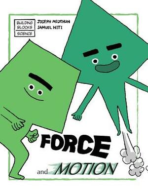 Force and Motion by Joseph Midthun