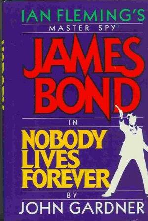 Nobody Lives Forever by John Gardner