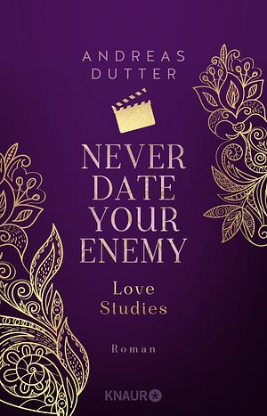 Never date your Enemy by Andreas Dutter