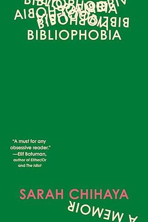 Bibliophobia by Sarah Chihaya, Sarah Chihaya